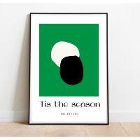 *พร้อมส่ง* ลายใหม่ โปสเตอร์ Tis the season minimal poster/modern style *ไม่รวมกรอบ*