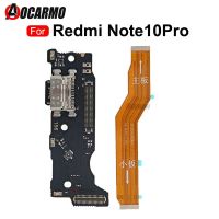 บอร์ดเฟล็กซ์หลักสำหรับคุณแม่เหมาะสำหรับ Xiaomi Redmi Note 10 Pro USB ชาร์จพอร์ตไมโครโฟนไมโครโฟนบอร์ดเชื่อมต่อบอร์ดเฟล็กซ์อะไหล่ซ่อม