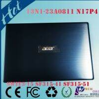 nd new original laptop LCD back cover lid rear for Acer Swift3-15 SF315-41 SF315-51 n17p4 blue 13n1-23a0811