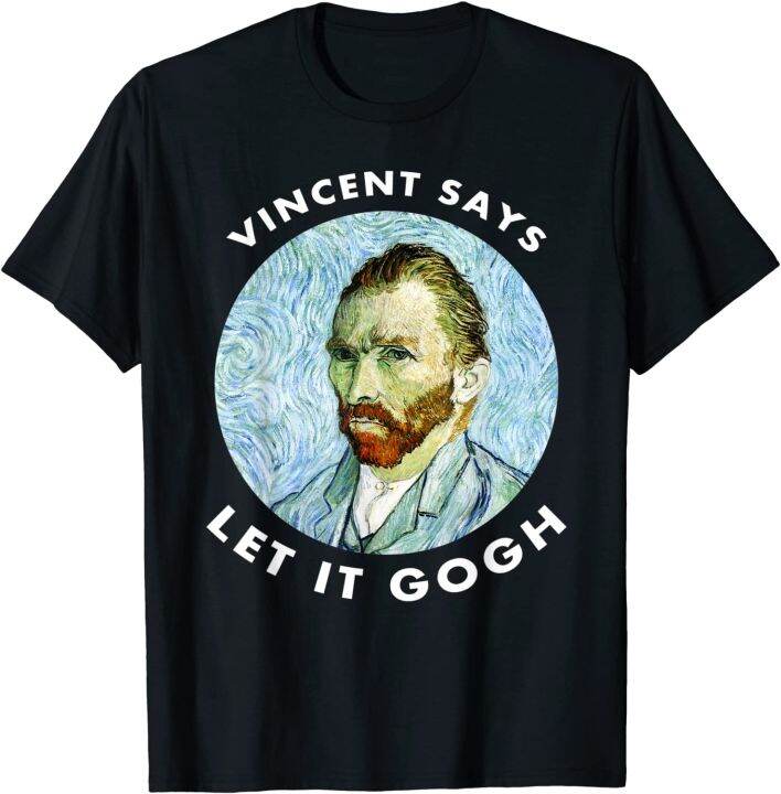 let-it-gogh-t-shirt-vincent-van-gogh-graphic-pun-t-shirt-tops-amp-tees-faddish-family-cotton-men-t-shirt-customized