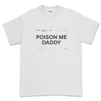 【New】ขายดี เสื้อยืดลําลอง แขนสั้น พิมพ์ลาย Poison ME DADDY - THE 1975 BAND HJafmb36FAeicf34 สําหรับผู้ชาย