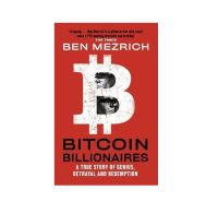 Bitcoin Billionaires : A True Story of Genius, Betrayal and Redemption (English Edition - IN STOCK)