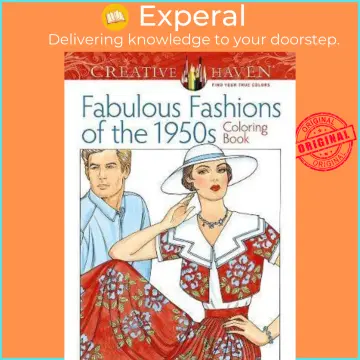 Creative Haven Fabulous Fashions of the 1950s Coloring Book [Book]