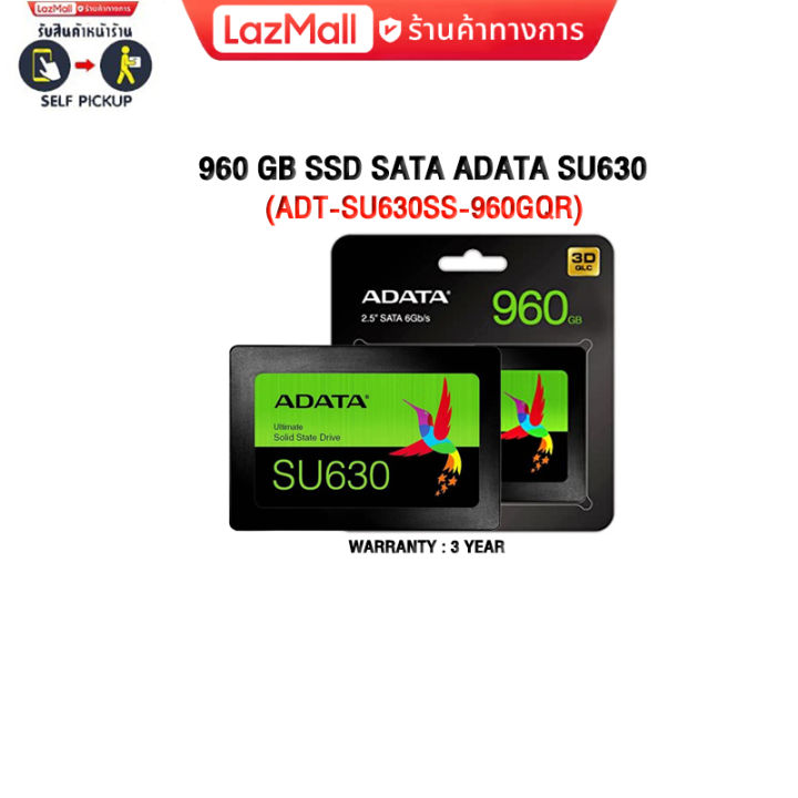 960 GB SSD SATA ADATA SU630 (ASU630SS-960GQ-R)/ประกัน3 Y | Lazada