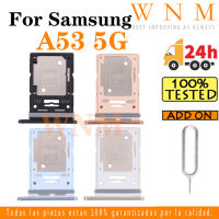 สำหรับ Samsung Galaxy A53 SM-A536B 5G ที่ใส่ A536ซิมช่องเสียบบัตรตัวอ่านกระเป๋าเก็บบัตรช่อง SD ส่วนอะไหล่อะแดปเตอร์