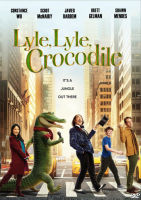 DVD หนังใหม่ หนังดีวีดี เสียงไทยมาสเตอร์ Lyle Lyle Crocodile ไลล์ จระเข้ตัวพ่อ.. หัวใจล้อหล่อ