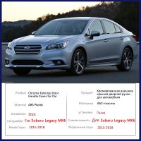 สติ๊กเกอร์ตกแต่งกันสนิมสำหรับ Subaru Legacy MK6 BN BS 2015 2016 2017ฝาครอบมือจับประตูโครเมี่ยมทนทานตกแต่ง Skoooooooodddaaaa