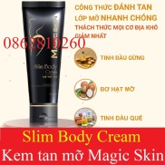 Kem Tan Mỡ Quế Gừng Magic Skin Slim Body Cream CHÍNH HÃNG MAGICSKIN