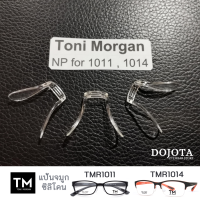 แป้นรองจมูกแว่นตา Toni Morgan รุ่น TMR1011 และ TMR1014