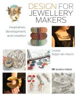 หนังสืออังกฤษใหม่ Design for Jewellery Makers : Inspiration, Development and Creation [Paperback]