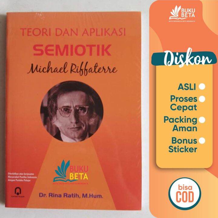 Buku Beta - Teori & Aplikasi Semiotik Michael Riffaterre - Rina Ratih ...