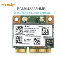 BCM943228HMB WIFI บลูทูธไร้สาย4.0ครึ่ง PCI-E การ์ด300Mbps 2.4 + 5G สำหรับ Lenovo E130 E135 E330 E335 E530 E430 E535