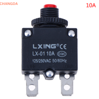 ?【Lowest price】CHANGDA เบรกเกอร์ Overload Protector SWITCH ฟิวส์3A 4A 5A 6A 8A 10A 15A 20A 30A