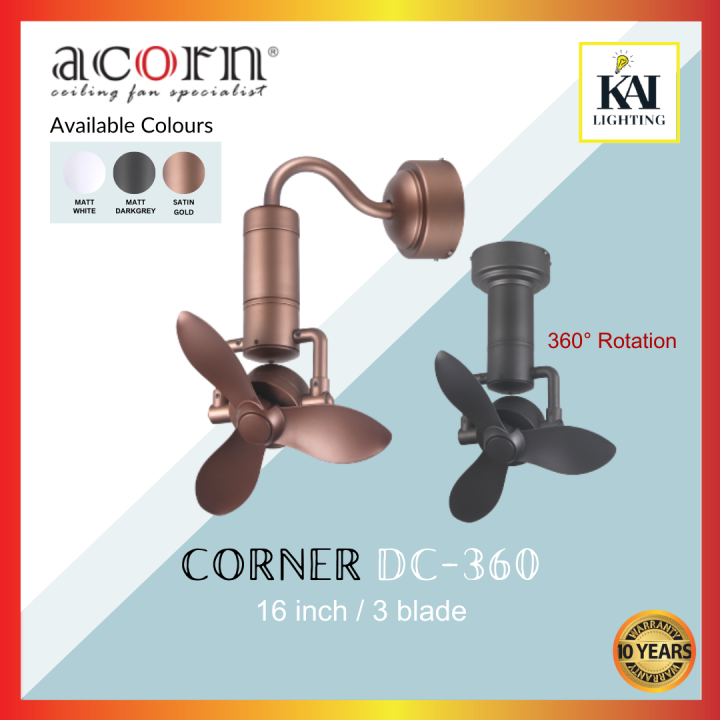 Acorn Corner DC360 Eco Ceiling/Wall Fan DC Motor 360° with adjustable