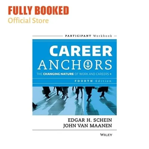 Career Anchors The Changing Nature of Work and Careers Participant