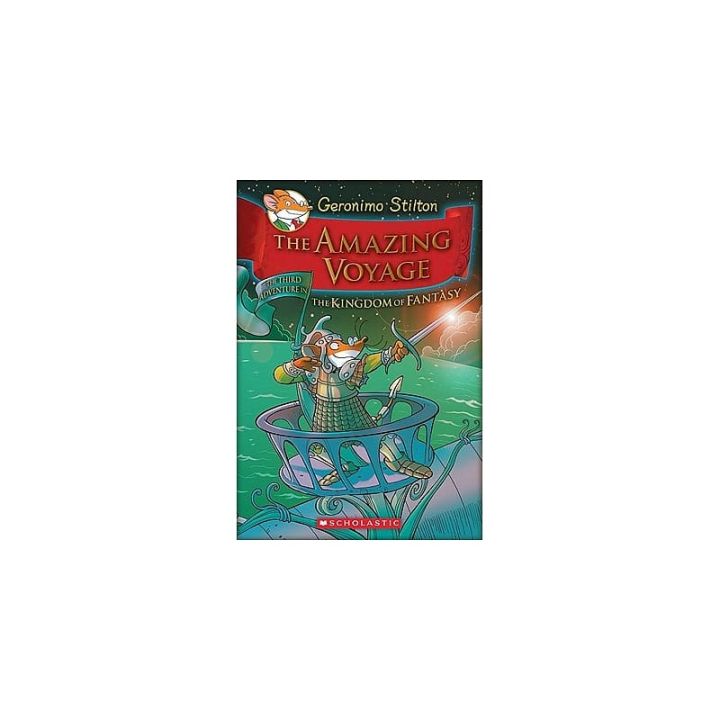 The amazing voyage: the third adventure in the kingdom of fantasy