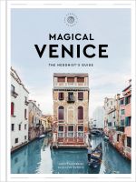 หนังสืออังกฤษใหม่ Magical Venice : The Hedonists Guide [Hardcover]