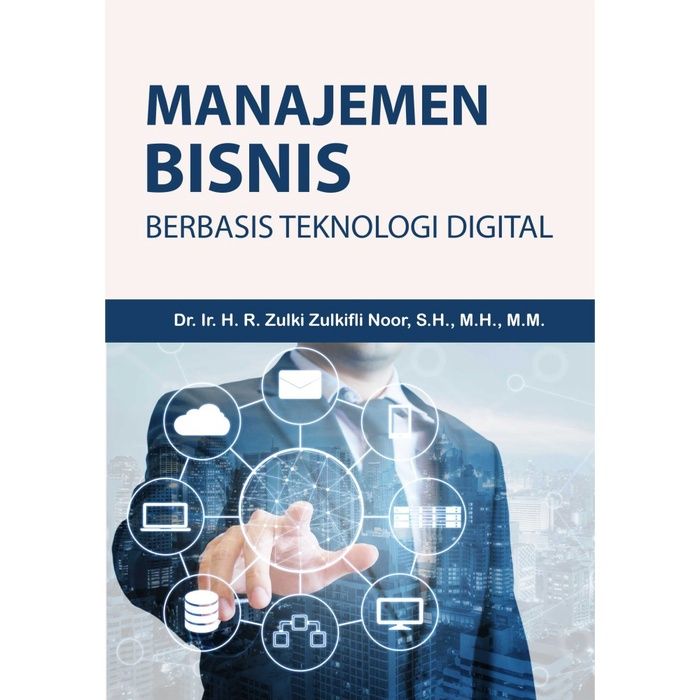 Buku Teknologi : Buku Manajemen Bisnis Berbasis Teknologi Digital ...