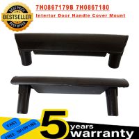 For VW Volkswagen Transporter T5 2003-2009 7H0867179B 7H0867180B Front Left Or Right Interior Door Handle Cover Mount