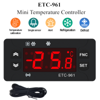 ETC-961 Mini Temperature Controller ไมโครคอมพิวเตอร์ Thermostats Digital Thermostat Refrigeration Alarm 220V NTC Sensor 40 Off