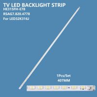 1Pcs/set TV LED Backlight Bar Light Strip HE315FH-E78 RSAG7.820.4778 for Hisense 32inch LED32K300/32H310 Accessories Repair