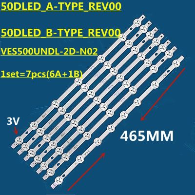 7PCS(6A 1B) 465MM LED Backlight strip 50DLED B-TYPE REV00 50DLED A-TYPE REV00 VES500UNDL-2D-N02 N01 For 50NX6000 50EN5400AC