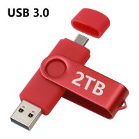 USB แฟลชไดร์ฟไดรฟ์2TB 2TB Usb ไดรฟ์2Tb Pendrive 2TB OTG TYPEC 2TB Type-C 3.0แท่งไดรฟ์ปากกา2TB Cle Usb แฟลชไดร์ฟ2TB