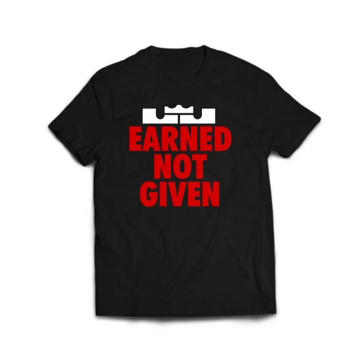 Lebron James (Earned Not Given) | Lazada PH