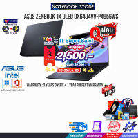 [เก็บคูปองลดสูงสุด 2,500.-][ผ่อน0%10ด.][แลกซื้อKB216/MS116]ASUS ZENBOOK 14 OLED UX6404VV-P4956WS/i9-13900H/ประกัน3YOnsite+อุบัติเหตุ1ปี/BY NOTEBOOK STORE