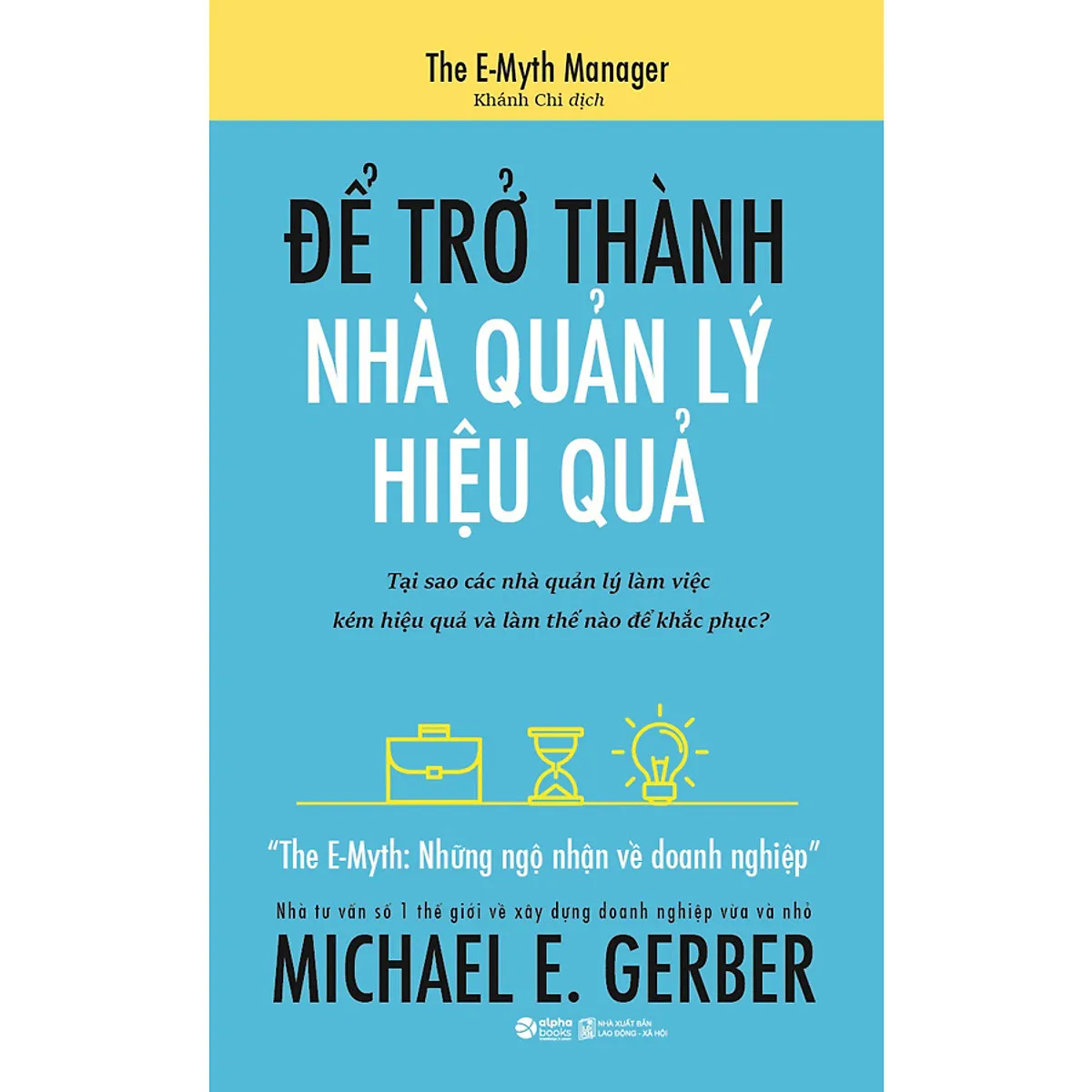 Top 15+ Cuốn sách kinh doanh hay nhất mọi thời đại không nên bỏ qua 3 sách kinh doanh hay nhất mọi thời đại 3