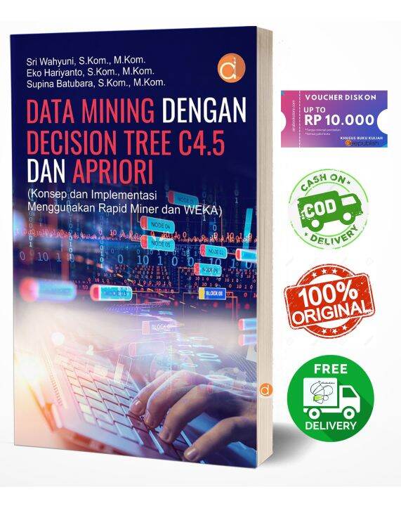 Buku Data Mining Dengan Decision Tree C4.5 Dan Apriori (Konsep Dan ...