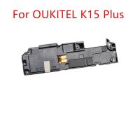 สําหรับ OUKITEL K15 Plus 6.52－โทรศัพท์มือถือสมาร์ทลําโพงดังภายในอุปกรณ์เสริมฮอร์นออดเปลี่ยนซ่อม Ringer Ringer