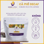 Cà phê Decaf HOME cao cấp tách Caffeine 250gr - Laven Coffee Không Gây Say