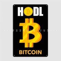 Hodl Bitcoin Btc โลหะการพิมพ์ป้ายคลับโรงหนังจานครัวโปสเตอร์ดีบุก