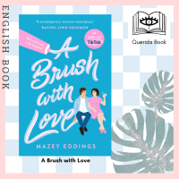[Querida] หนังสือภาษาอังกฤษ A Brush with Love by Mazey Eddings