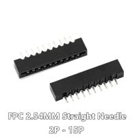 ✺ 50PCS LOT FPC / FFC 2.54mm Connector Straight Pin 180 degree Film Socket 3P 4P 5P 6P 7P 8P 9P 10P 11P 12P 13P 14P 15P 16P