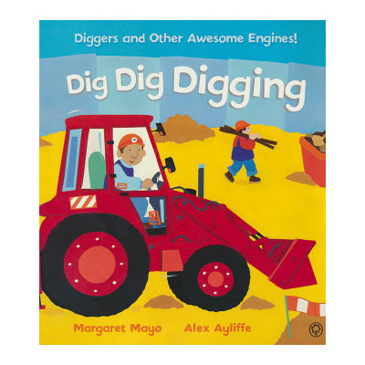 Dig dig digging digging excavator quick dig popular science English story book rhyme childrens original English book