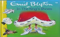 Enid Blyton in the kings shoes by Enid Blyton hardcover grandreams living in the kings shoes