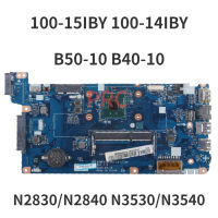 สำหรับ Ideapad Lenovo 100-14IBY B50-10 100-15IBY เมนบอร์ดโน้ตบุ๊ค B40-10 N2830/N3530 N2840/SR1YJ เมนบอร์ดแล็ปท็อป DDR3 5B20J30778