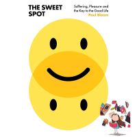 Lifestyle The Sweet Spot: Suffering, Pleasure and the Key to a Good Life หนังสือใหม่พร้อมส่ง (English Book)