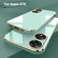 สำหรับ A78 Oppo 4G 5G 6d เคสโทรศัพท์ชุบหรูหราฝาครอบยางปลอกนิ่มทรงสี่เหลี่ยม