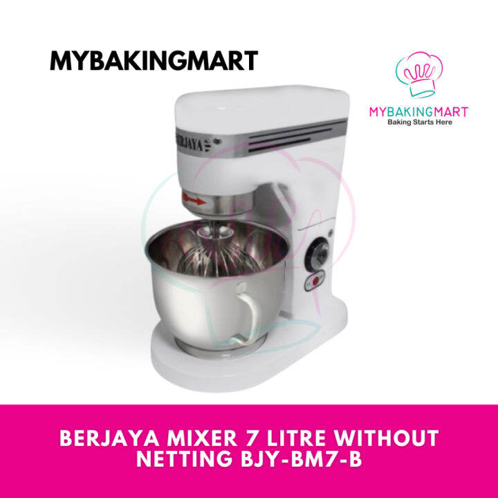 Mybakingmart Berjaya Bakery Mixer 7 Litre Without Netting Model BJY