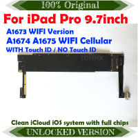 WIFI และ Wi-Fi ศัพท์มือถือ Logic BOARD รุ่น iOS Pro 9.7เมนบอร์ด32GB 64GB 128GB A1673 A1674 A1675