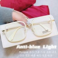 Anti Blue Light Myopia Glasses New Trend Women Oversized Square Eyeglasses Computer Goggles Diopter -0.5 -1.0 -1.5 -2.0 To -6.0