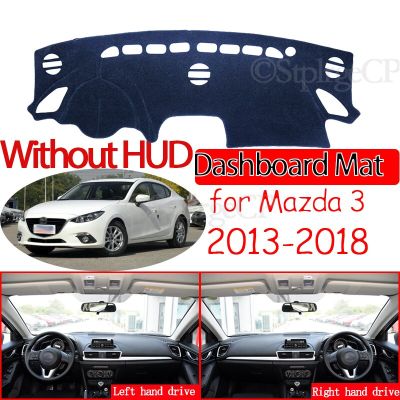 สำหรับ Mazda 3 BM BN 2013 ~ 2018 Axela ป้องกันการเสื่อกันลื่นแผ่นคลุมแผงหน้าปัดรถยนต์แผ่นกันแดดอุปกรณ์เสริมรถยนต์ Mazda3 2015 2016 2017