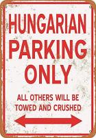 ป้ายดีบุกใหม่ที่จอดรถฮังการีโลหะอลูมิเนียมย้อนยุคเท่านั้น11.8X7.8นิ้ว0718