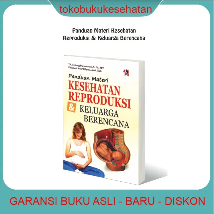 KEPERAWATAN : PANDUAN MATERI KESEHATAN REPRODUKSI & KELUARGA BERENCANA ...