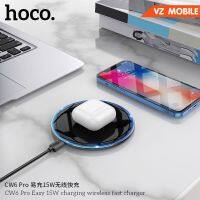 Hoco CW6 Pro ที่ชาร์จไร้สาย Quick Wireless Charger 15W Fast Charge แท่นชาร์จไร้สาย  Wireless​charger