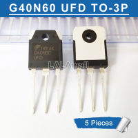 5pcs G40N60UFD TO-247 SGH40N60UFD TO247 40N60UFD G40N60 40N60 TO-3P 40A 600V IGBT Transistor new original