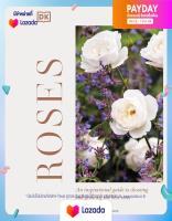 Book มือ1 [ใหม่พร้อมส่ง] Rhs Roses: An Inspirational Guide To Choosing And Growing The Best Roses Hardcover